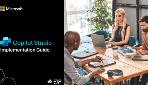 Power CAT によるMicrosoft Copilot Studio の実装ガイドが公開されました